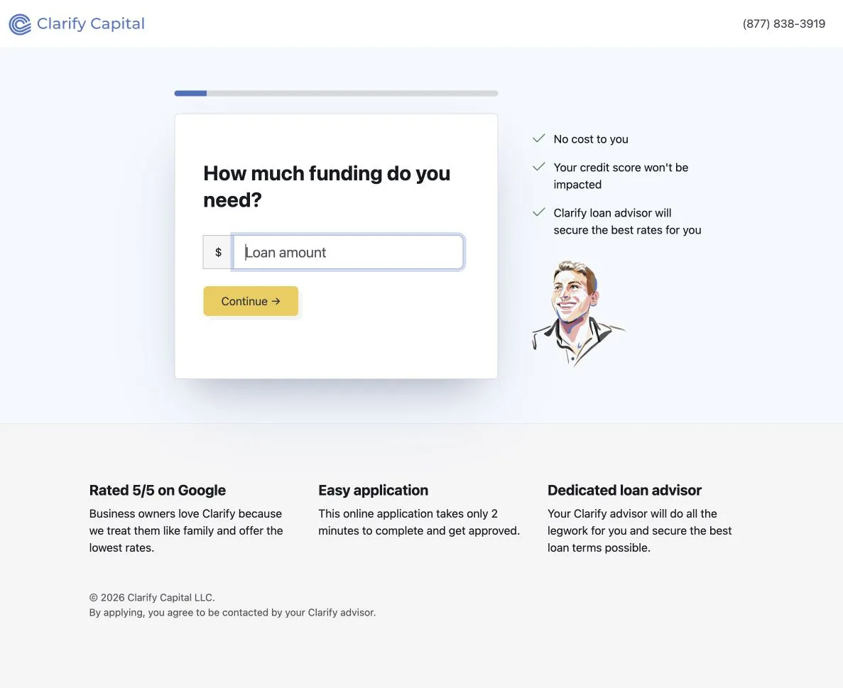 The first step of Clarify Capital’s public loan application, asking how much funding the business needs