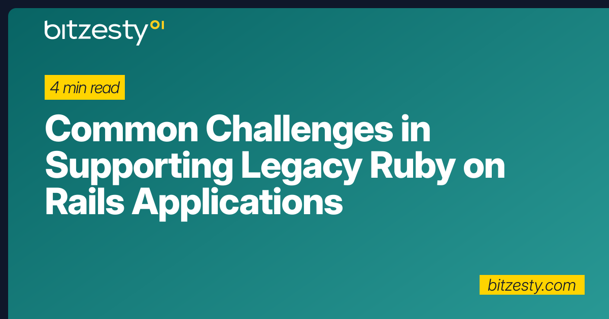 Common Challenges in Supporting Legacy Ruby on Rails Applications ...