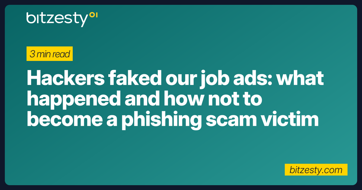 Hackers faked our job ads: what happened and how not to become a ...