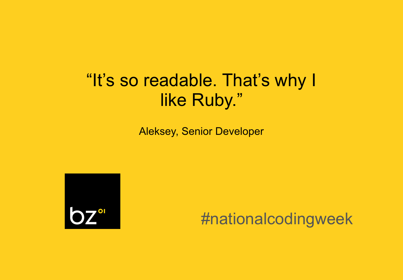 "It's so readable. That's why I like Ruby."